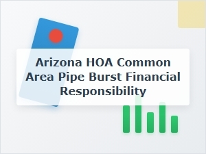 Who Pays for a Burst Pipe in an Arizona Hoa Common Area?