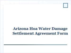 Arizona Hoa Water Damage Settlement Agreement Form