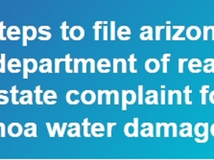 Steps to File an Arizona Hoa Water Damage Complaint