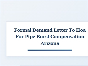 Arizona Hoa Demand Letter for Pipe Burst Compensation
